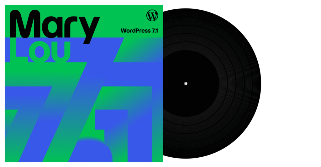 WordPress.org blog: WordPress 7.1 “Mary Lou”