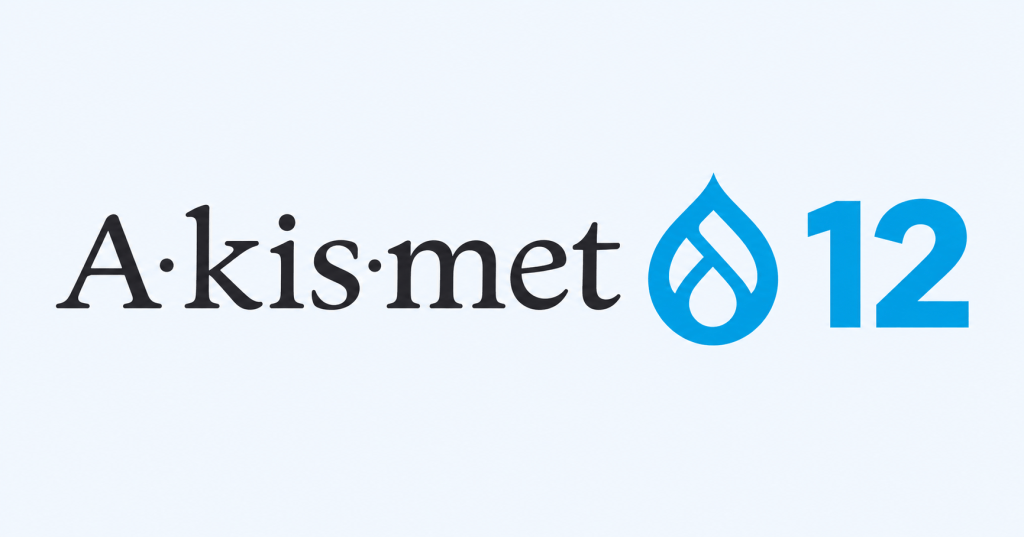Akismet: Akismet Now Supports Drupal 12